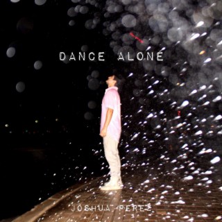 Dance Alone lyrics | Boomplay Music