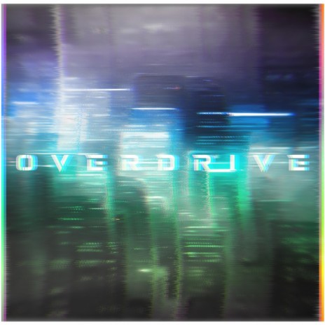OVERDRIVE | Boomplay Music