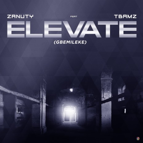 Elevate (Gbemileke) ft. T Bamz | Boomplay Music