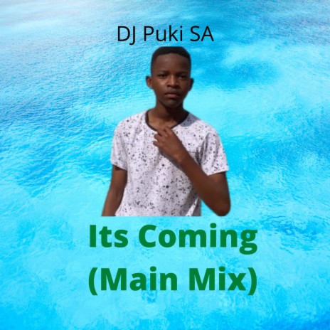 Its Coming (Main Mix) | Boomplay Music