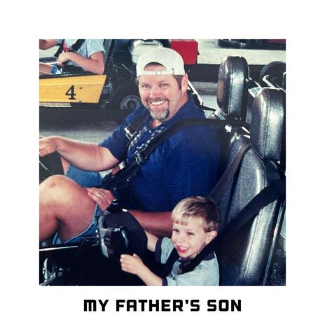 My Father's Son | Boomplay Music