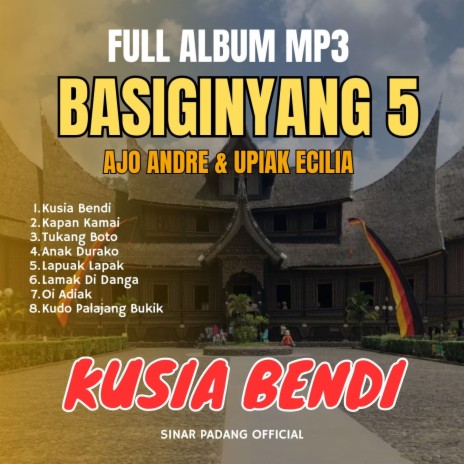 Full Album Basiginyang 5 Kusia Bendi ft. Upiak Ecilia | Boomplay Music