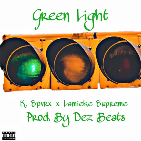 Green Light ft. Lamieke Supreme & D E Z Beats | Boomplay Music