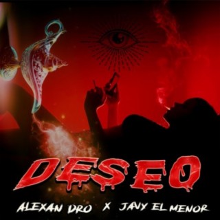 Deseo ft. Javy El Menor lyrics | Boomplay Music
