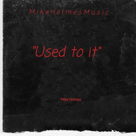 Used to it | Boomplay Music