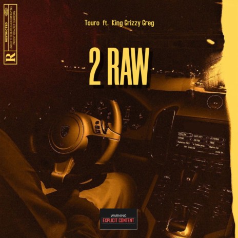 2 Raw ft. Touro | Boomplay Music