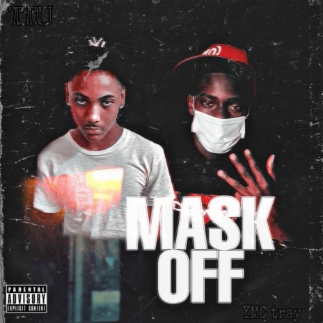 Mask Off ft. YMC tray | Boomplay Music