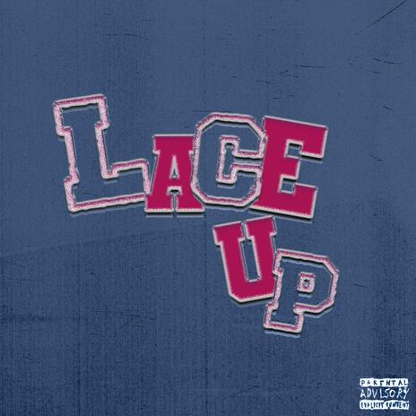 LACE UP | Boomplay Music