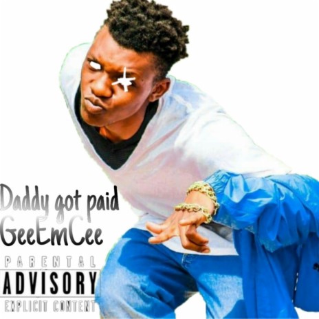 Daddy Got Paid | Boomplay Music