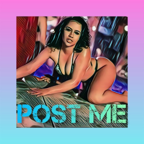 Post Me | Boomplay Music