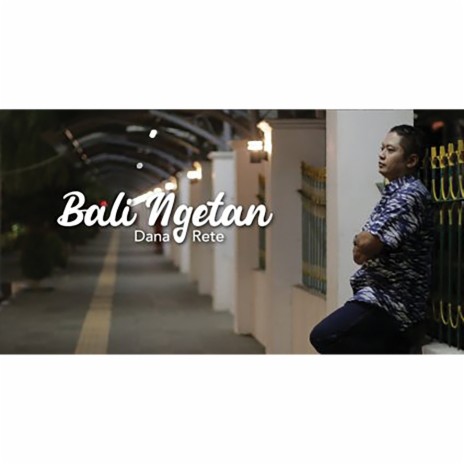Bali Ngetan | Boomplay Music