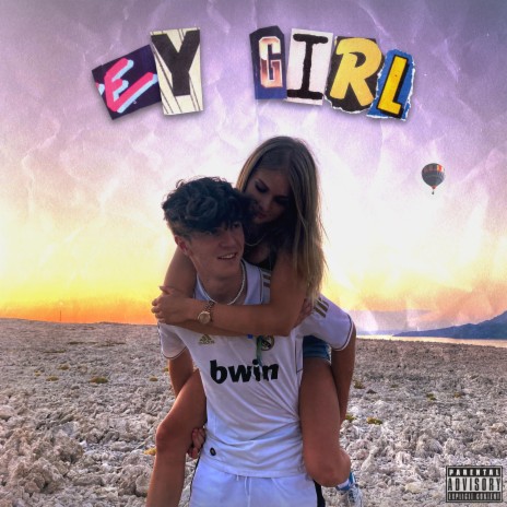 Ey Girl | Boomplay Music