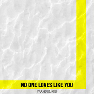 No One Loves Like You