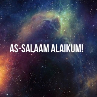 As Salaam-Alaykum