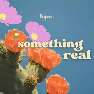 something real lyrics | Boomplay Music