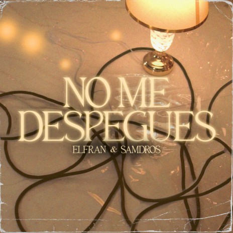 No Me Despegues ft. SAMDROS | Boomplay Music