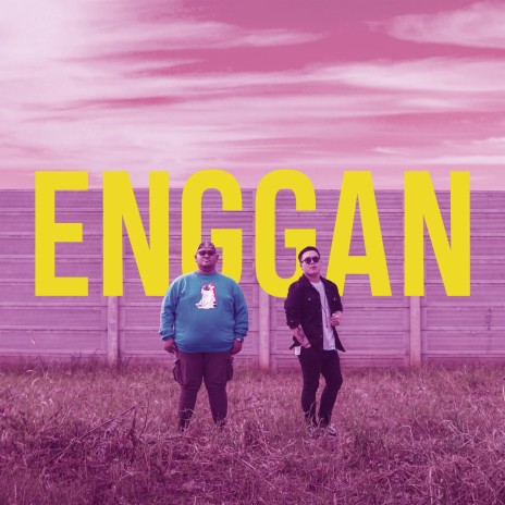 Enggan ft. Devinza Kendranata | Boomplay Music