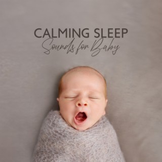 Calming Sleep Sounds for Baby