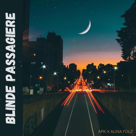 Blinde Passagiere ft. Alina Folz | Boomplay Music