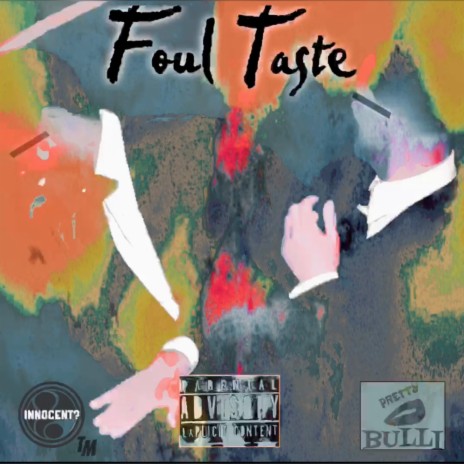 Foul Taste ft. Pretty Bulli | Boomplay Music