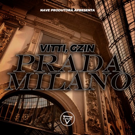 Prada Milano ft. Gzin | Boomplay Music