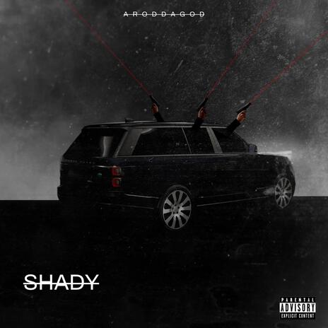 Shady | Boomplay Music