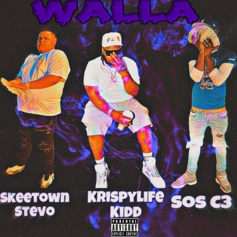 Walla ft. KrispyLife Kidd & Sos C3 | Boomplay Music