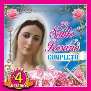 El Santo Rosario: Los Cuatro Misterios