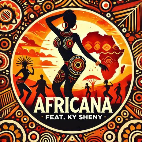 Africana ft. Ky Sheny | Boomplay Music