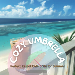 Perfect Resort Cafe BGM for Summer