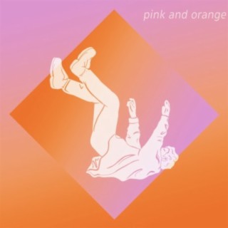 Pink and Orange