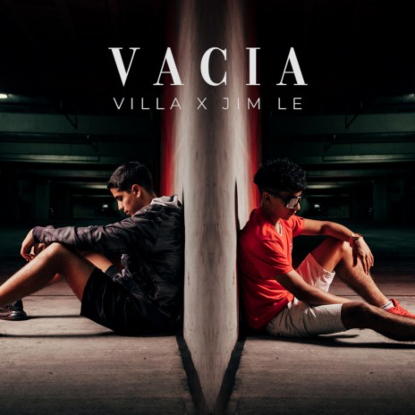 Vacia ft. Jim Le | Boomplay Music