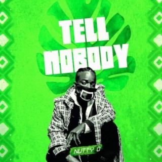 Tell Nobody