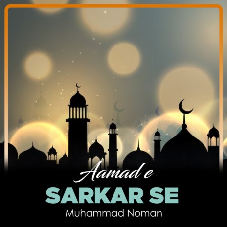 Aamad e Sarkar Se | Boomplay Music