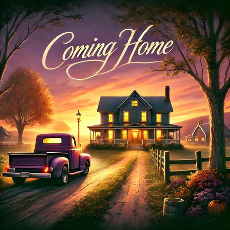 Coming Home | Boomplay Music