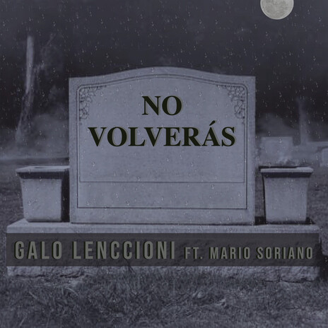 No Volveras ft. Mario Soriano | Boomplay Music