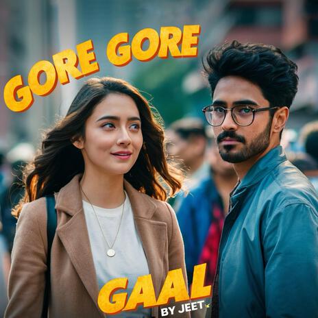 Gore Gore Gaal | Boomplay Music