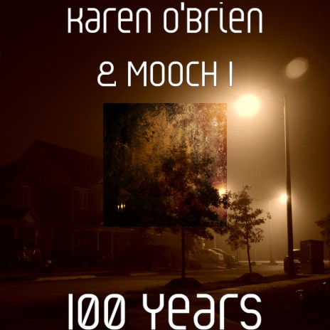 100 Years ft. MoocH 1 | Boomplay Music