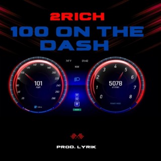 100 On The Dash