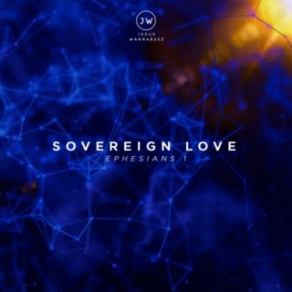 Sovereign Love (Ephesians 1)