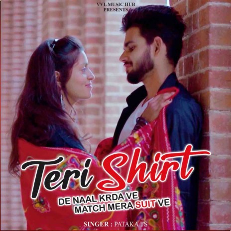 Teri Shirt De Naal Krda Ve Match Mera Suit Ve | Boomplay Music