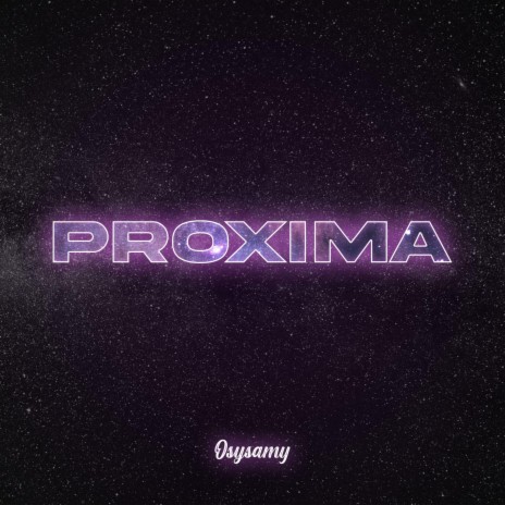Proxima | Boomplay Music