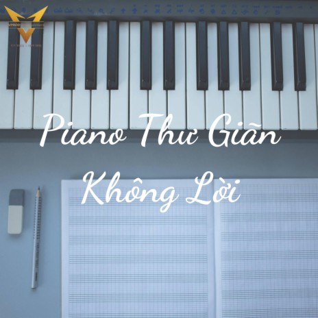 Piano Không Lời Thư Giãn Trị Liệu, Thiền | Boomplay Music