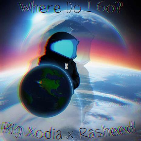 Where Do I Go ft. Rasheed | Boomplay Music