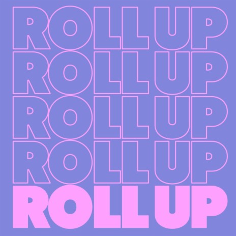 Roll Up ft. Drive7 & Lee Wilson | Boomplay Music