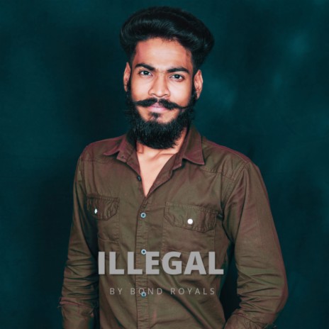 Illegal | Boomplay Music