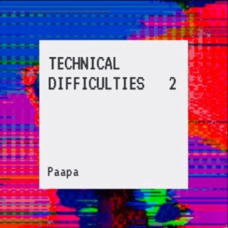 Technical Difficulties, Vol. 2