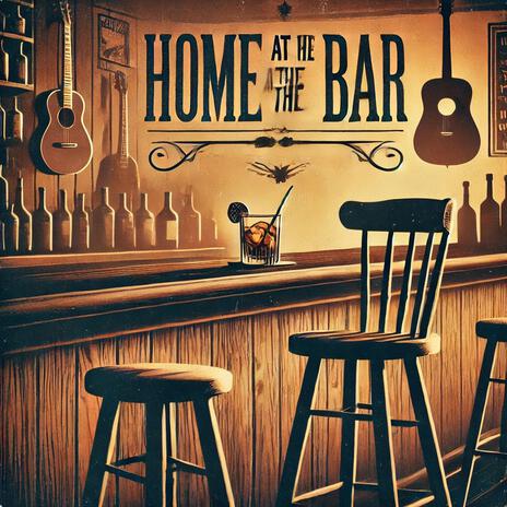 Home at the Bar | Boomplay Music