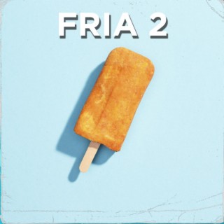 Fria 2