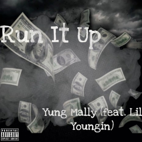 Run It Up ft. Lil Youngin'